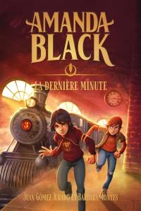 Amanda Black. Vol. 3. La dernière minute