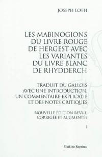 Les Mabinogions du Livre Rouge de Hergest avec les variantes du Livre Blanc de Rhydderch