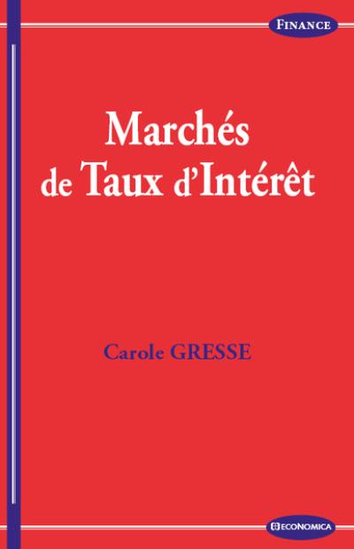 Marchés de taux d'intérêt Marchés de taux d'intérêt