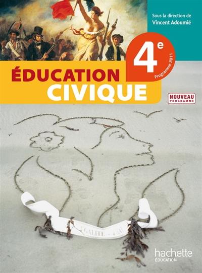 Education civique 4e Education civique 4e