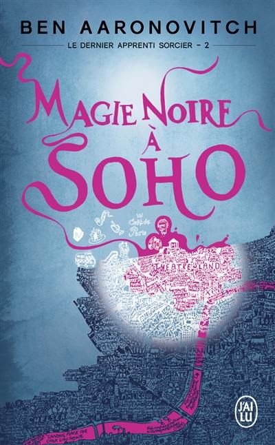 Le dernier apprenti sorcier. Vol. 2. Magie noire à Soho Le dernier apprenti sorcier. Vol. 2. Magie noire à Soho