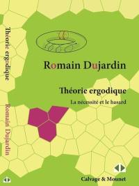 Théorie ergodique : la nécessité et le hasard