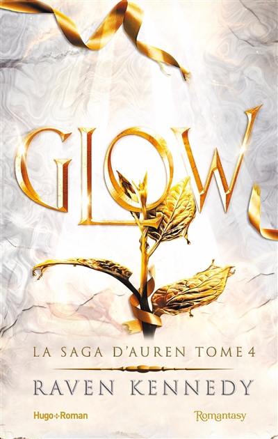 La saga d'Auren. Vol. 4. Glow La saga d'Auren. Vol. 4. Glow