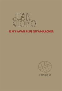 Il n'y avait plus qu'à marcher