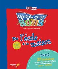 Raconte-moi les sons, de l'école à la maison 2