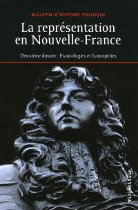 La représentation en Nouvelle-France : deuxième dossier : francofugies et francopéties vol. 26 no. 1