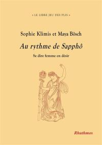 Au rythme de Sapphô : se dire femme en désir