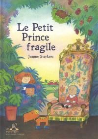 Le petit prince fragile