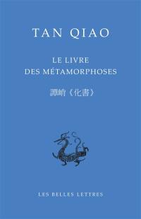 Le livre des métamorphoses : le Huashu