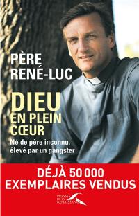 Dieu en plein coeur : né de père inconnu, élevé par un gangster