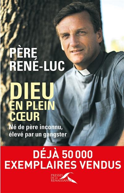 Dieu en plein coeur : né de père inconnu, élevé par un gangster