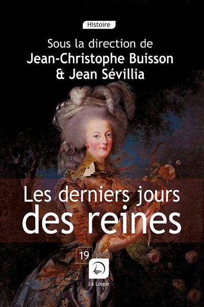 Les derniers jours des reines Les derniers jours des reines