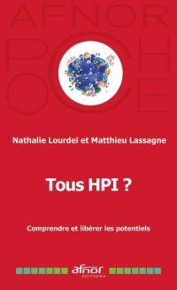 Tous HPI ? : comprendre et libérer les potentiels