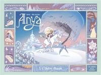 Anya. Vol. 3. L'autre monde