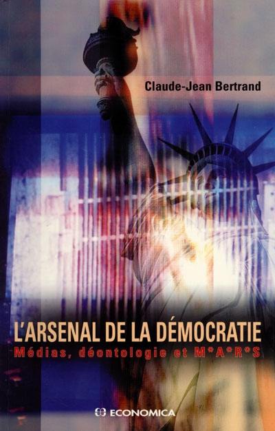 L'arsenal de la démocratie : médias, déontologie et MARS