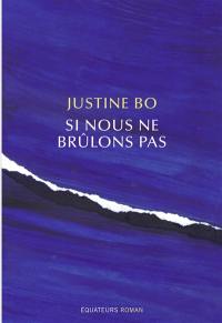 Si nous ne brûlons pas