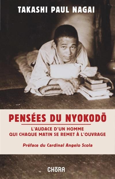 Pensées du Nyokodo : l'audace d'un homme qui chaque matin se remet à l'ouvrage
