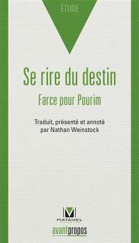 Se rire du destin : farce pour Pourim