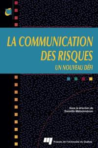 La communication des risques : un nouveau défi