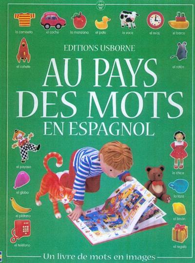 Au pays des mots en espagnol Au pays des mots en espagnol