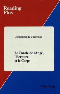 La parole de l'ange, l'écriture et le corps