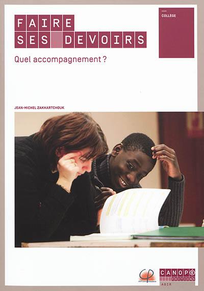 Faire ses devoirs : quel accompagnement ? Faire ses devoirs : quel accompagnement ?