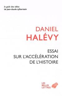 Essai sur l'accélération de l'histoire. A propos de l'Essai sur l'accélération de l'histoire. Leibniz et l'Europe
