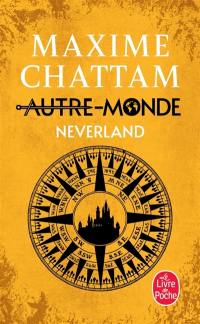 Autre-monde. Vol. 6. Neverland