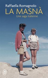 La masnà : une saga italienne