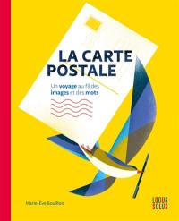 La carte postale : un voyage au fil des images et des mots