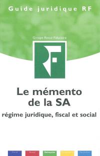 Le mémento de la SA : régime juridique, fiscal et social