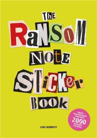 The Ransom Note Sticker Book The Ransom Note Sticker Book