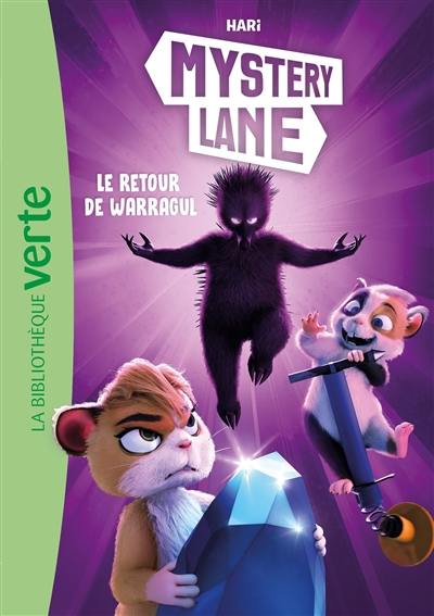 Mystery Lane. Vol. 9. Le retour de Warragul Mystery Lane. Vol. 9. Le retour de Warragul