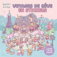 Voyages de rêve en stickers : 6 scènes, + de 300 stickers