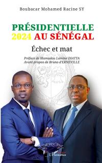 Présidentielle 2024 au Sénégal : échec et mat