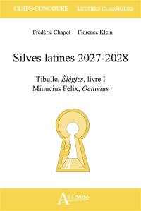 Silves latines 2027-2028 : Tibulle, Elégies, livre I ; Minucius Felix, Octavius
