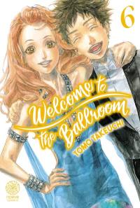 Welcome to the ballroom. Vol. 6