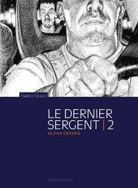 Esthétique des brutes : le dernier sergent. Vol. 2. Alpha Orionis