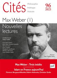 Cités, n° 96. Max Weber (I) : nouvelles lectures