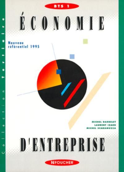 Economie d'entreprise. Vol. 1-1. Manuel Economie d'entreprise. Vol. 1-1. Manuel