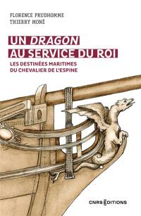 Un Dragon au service du roi : les destinées maritimes du chevalier de L'Espine de 1778 à 1793