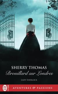 Lady Sherlock. Vol. 8. Brouillard sur Londres