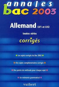 Allemand, LV1 et LV2, bac 2003 : toutes séries