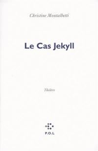 Le cas Jekyll Le cas Jekyll