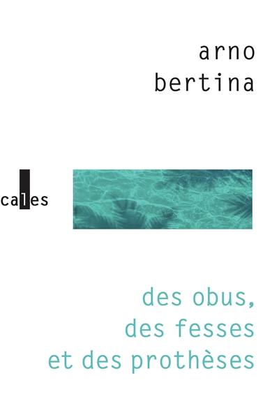 Des obus, des fesses et des prothèses Des obus, des fesses et des prothèses