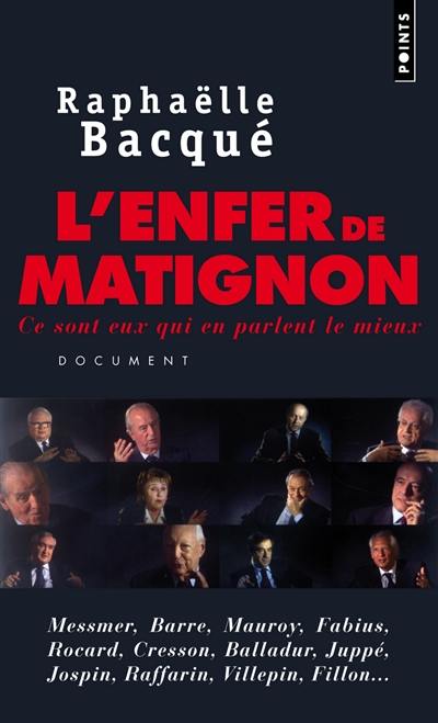 L'enfer de Matignon : ce sont eux qui en parlent le mieux L'enfer de Matignon : ce sont eux qui en parlent le mieux