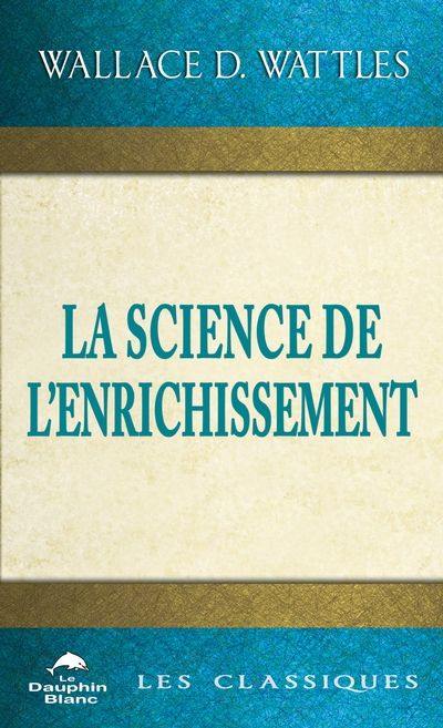 La Science de l'enrichissement La Science de l'enrichissement