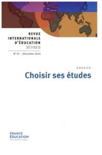 Revue internationale d'éducation, n° 97. Choisir ses études