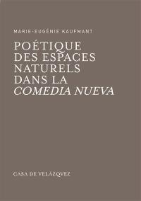 Poétique des espaces naturels dans la comedia nueva