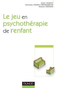Le jeu en psychothérapie de l'enfant